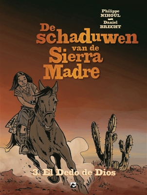 De schaduwen van de Sierra Madre 3. El dedo de dios