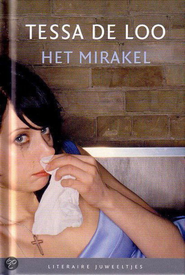 Juweeltje 2006-10. Het mirakel - Tessa de Loo
