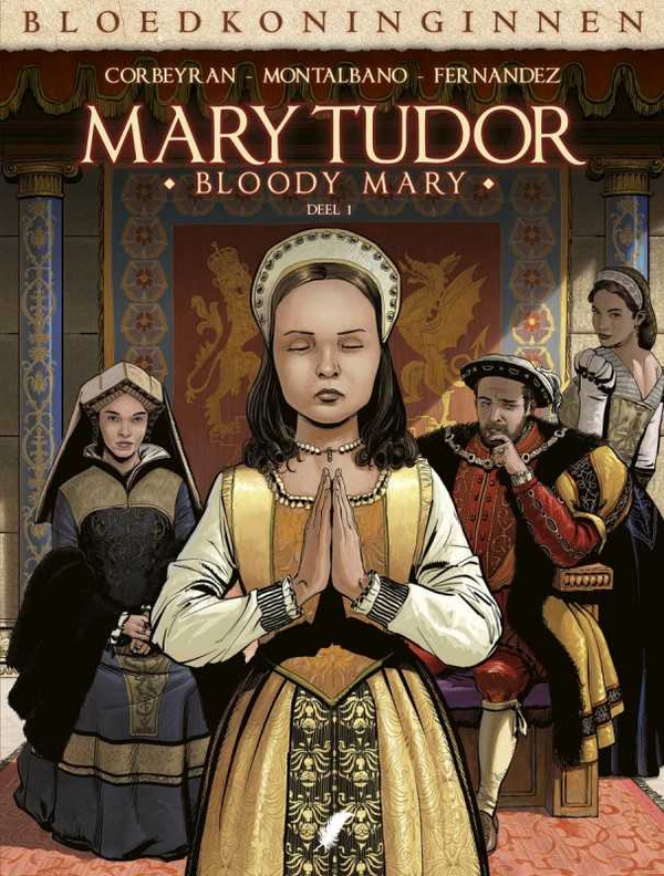Bloedkoninginnen Mary Tudor 1. Bloody Mary