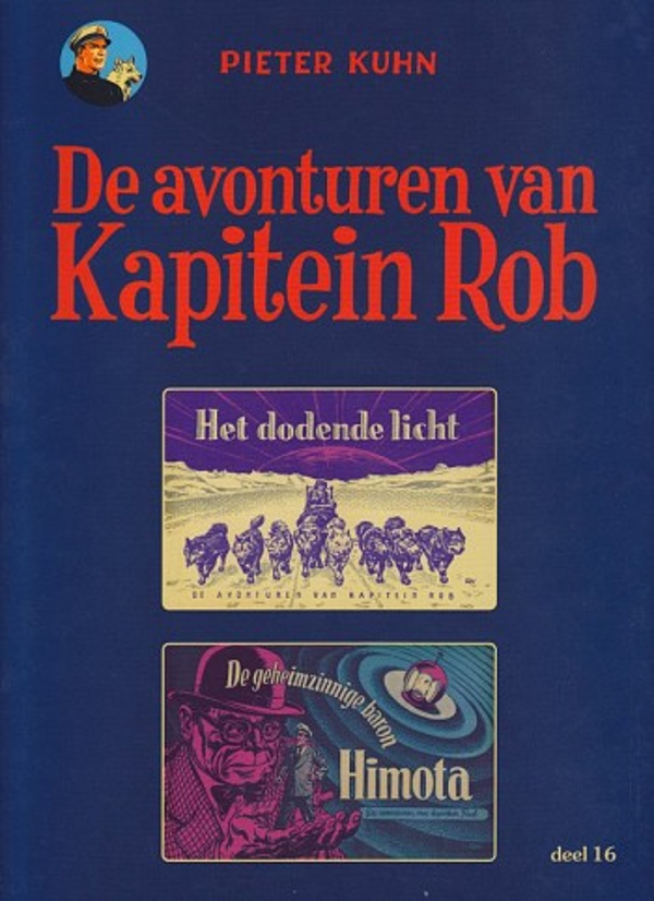 Kapitein Rob 16. Het Dodende Licht / De Geheimzinnige Baron Himota