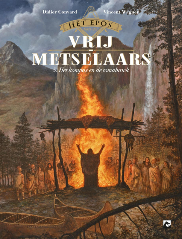 Het epos van de vrijmetselaars 5. Het kompas en de Tomahawk