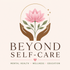 Beyond Self-Care