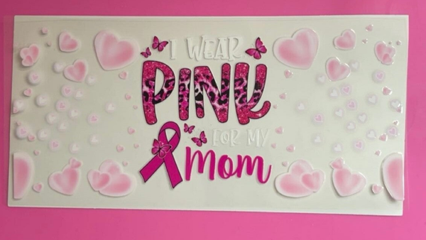 I Wear Pink for my Mom