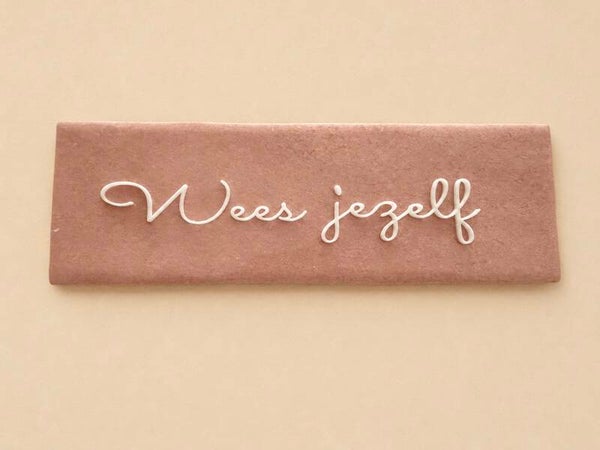 “Wees jezelf”