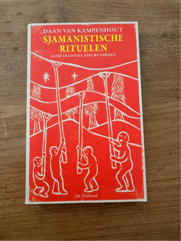 Sjamanistische Rituelen - Daan van Kampenhout