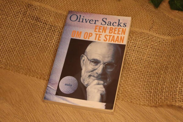 Een been om op te staan - Oliver Sacks