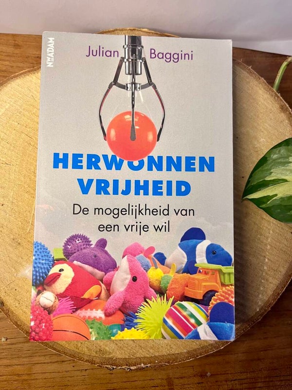 Herwonnen vrijheid - Julian Baggini