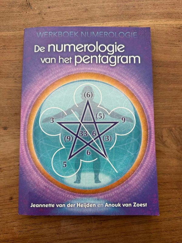 De Numerologie Van Het Pentagram - Jeanette Van Der Heijden