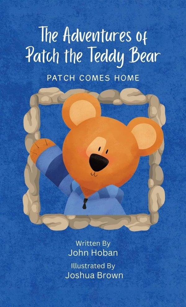 The Adventures of Patch the Teddy Bear | Patch Comes Home - Paperback Edition