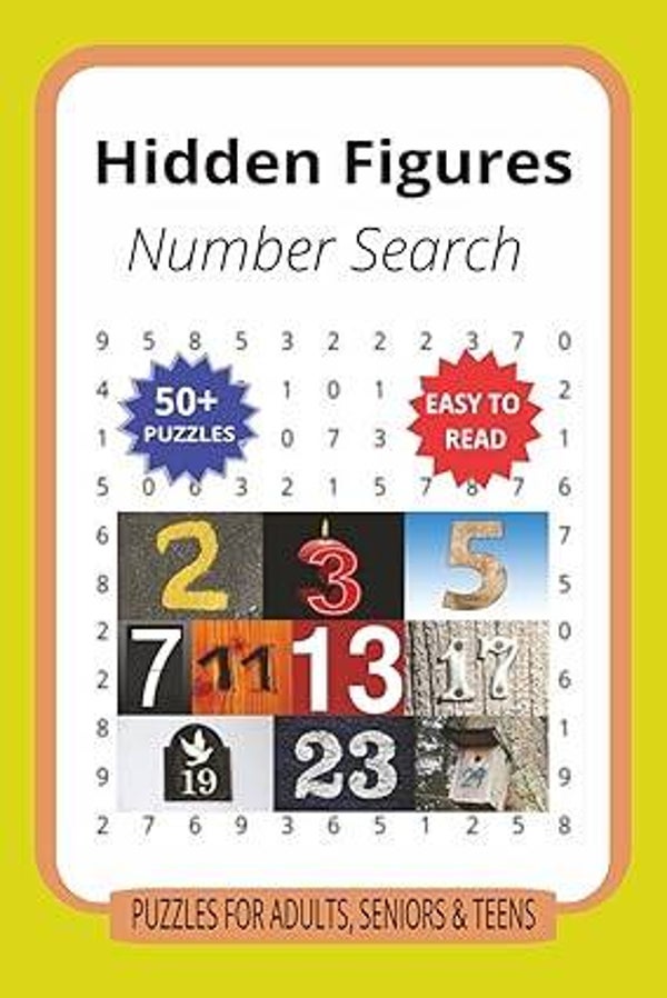 Hidden Figures Number Search: “Find the Numbers That Don’t Want to Be Found”