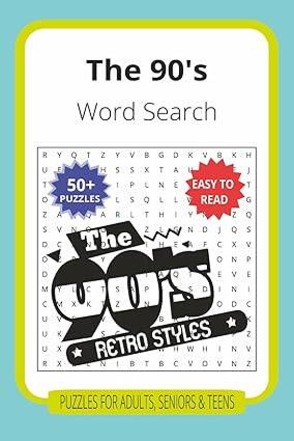 The 90's Word Search:: 495 Totally Tubular Words from 90s TV, Movies, Music, and More!