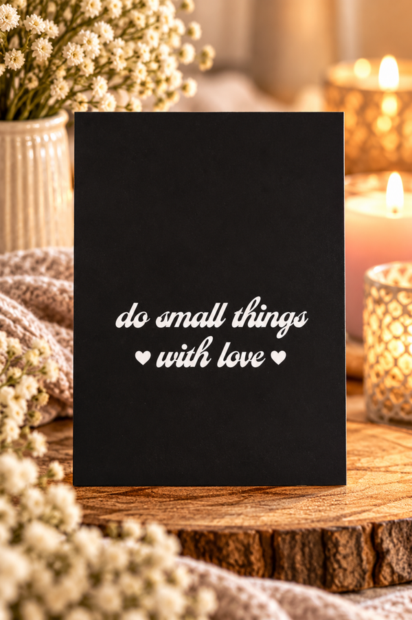 Wenskaart - Do small things with love