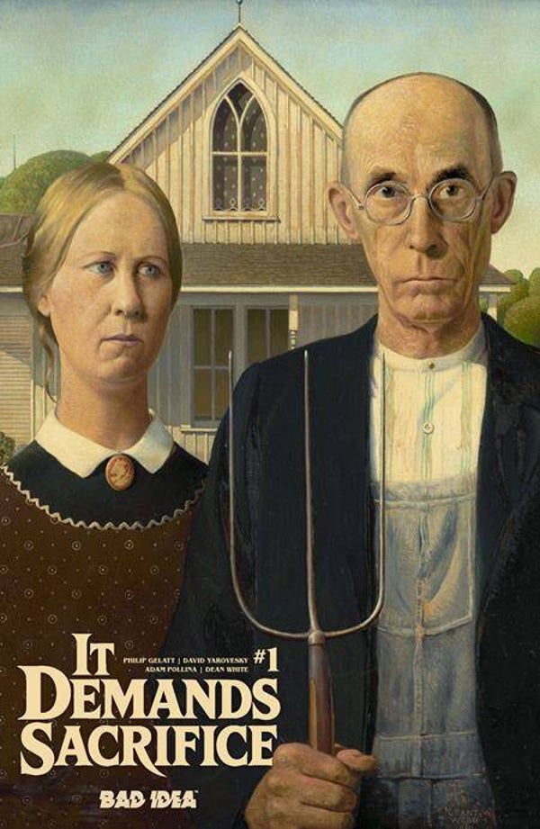 It demands sacrifice #1 (of 4) - CVR E - Grant Wood Old Masters Variant