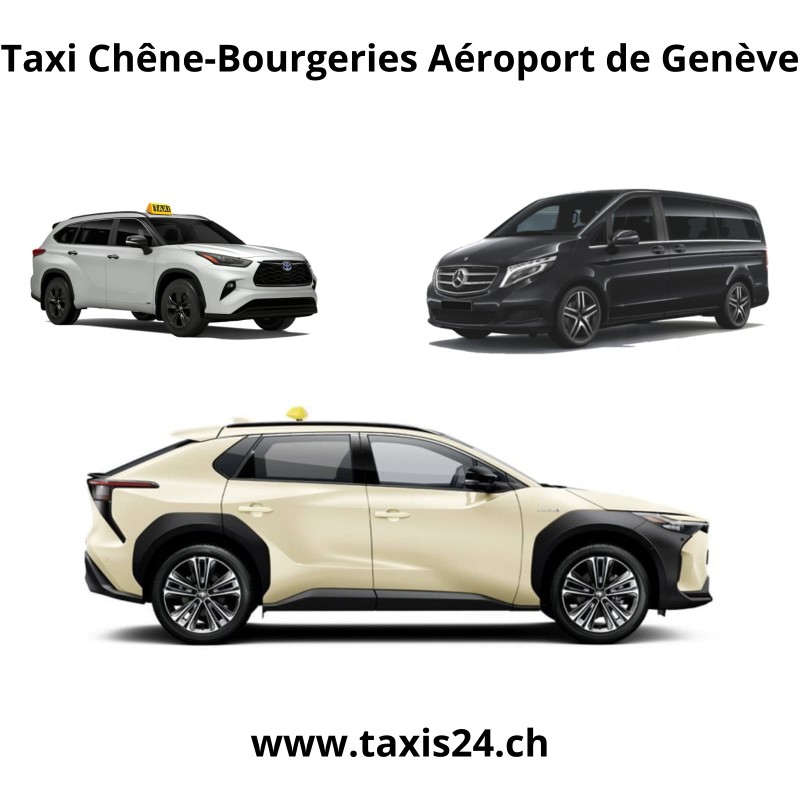 Taxi Chêne-Bourgeries Aéroport de Genève Taxi Aéroport de Genève Chêne-Bourgeries Taxi Chêne-Bourgeries Genève Aéroport  Transfert Chêne-Bourgeries Aéroport Genève Transport Chêne-Bourgeries Aéroport Genève Taxi Aéroport Genève Chêne-Bourgeries Transfert 
