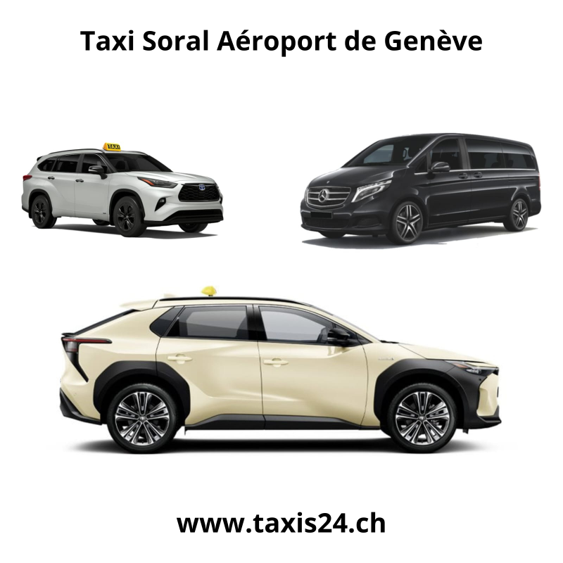 Taxi Soral Aéroport de Genève Taxi Aéroport de Genève Soral Taxi Soral Genève Aéroport  Transfert Soral Aéroport Genève Transport Soral Aéroport Genève Taxi Aéroport Genève Soral Transfert Aéroport Genève Soral Transport Aéroport Genève Soral Taxi Soral G