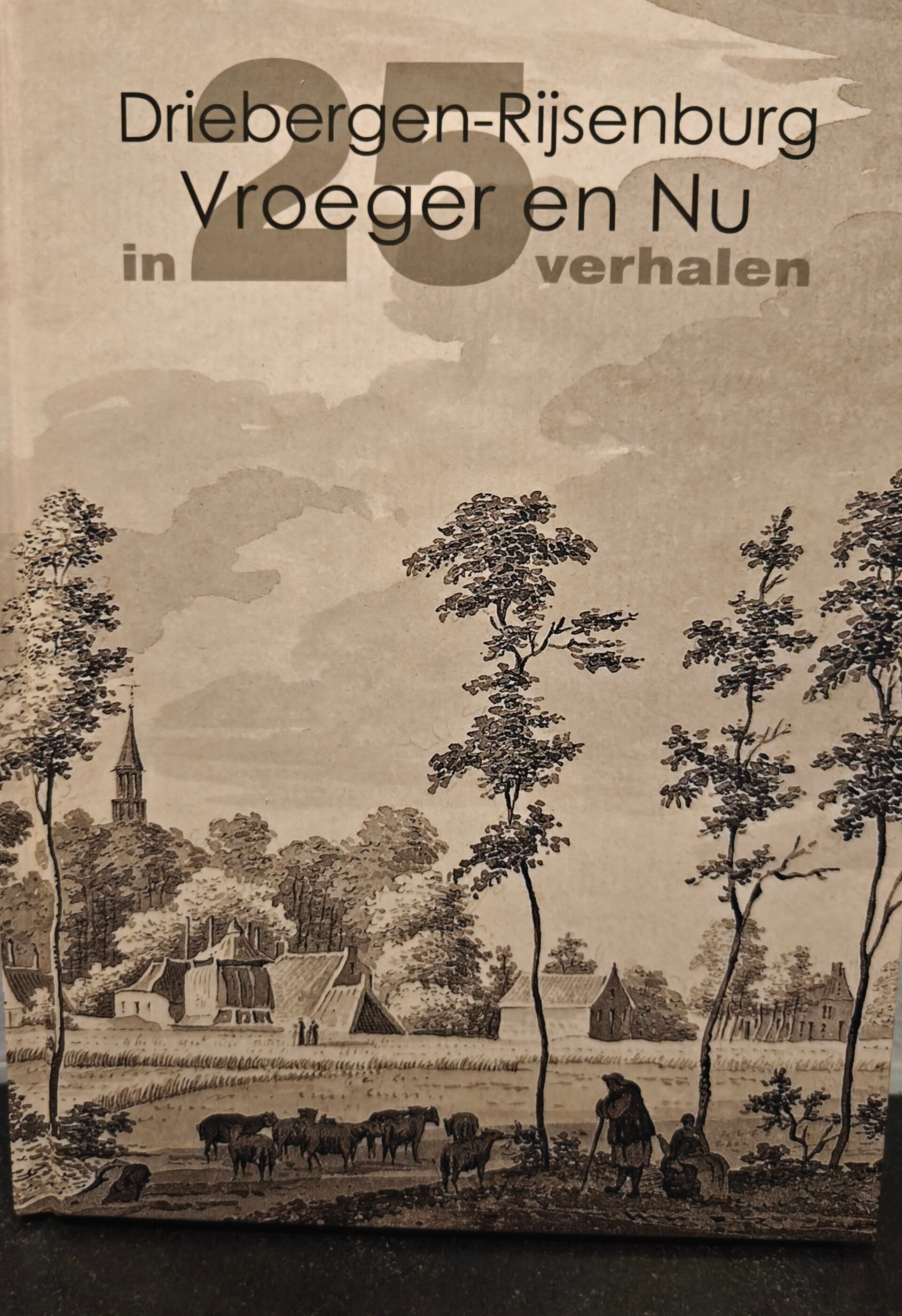 "Boek "Driebergen-Rijsenburg Vroeger en Nu in 25 verhalen