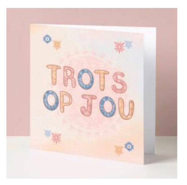 Trots op jou!
