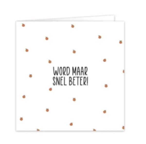 Word maar snel beter!