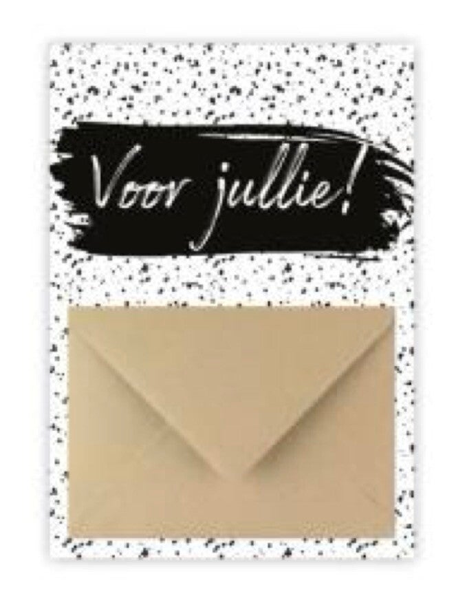 Voor jullie!