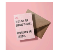 Mom, thanks for your sharing your DNA