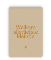 Welkom allerliefste kleintje