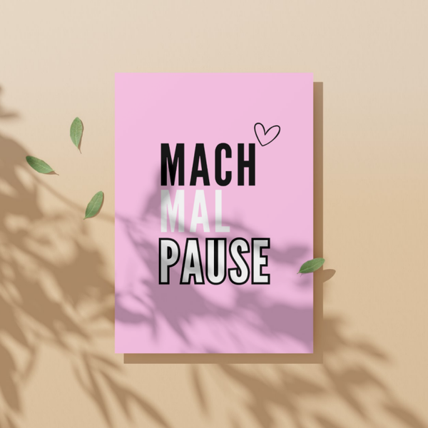 ✉️ "Mach mal Pause"– Selbstdesignte A6 Postkarte