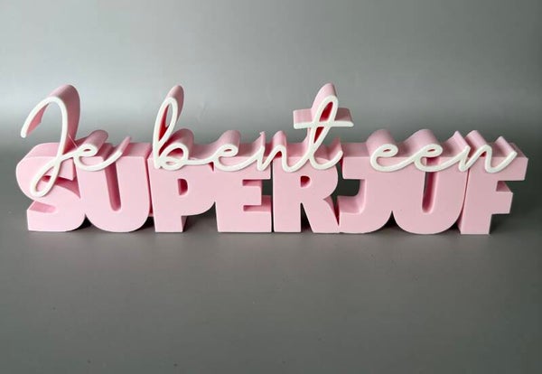 Woordblok Je bent een superjuf 3D-print