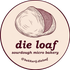die loaf