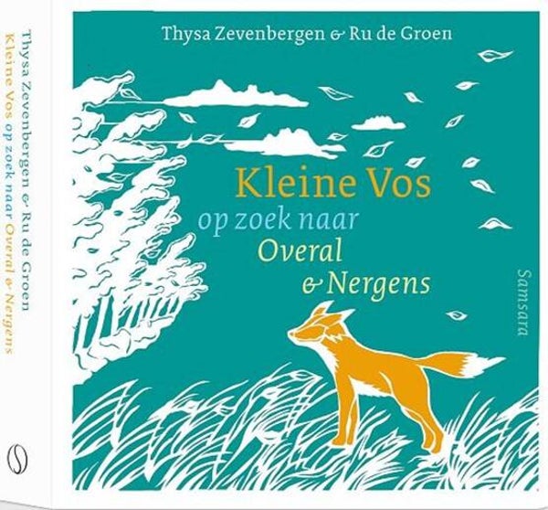 Kleine Vos op zoek naar overal & nergens | Thysa Zevenbergen & Ru de Groen