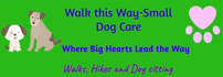 Walk This Way Small Dog Care: Where Big Hearts Lead the Way