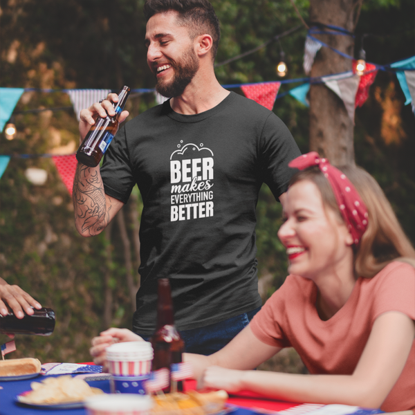 Beer Makes Everything Better T-Shirt