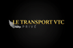 LE TRANSPORT VTC PRIVE