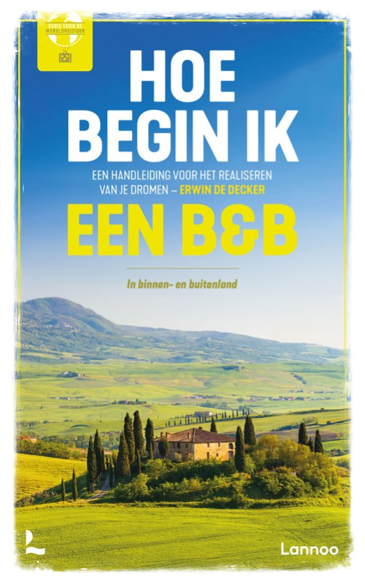 Hoe begin ik een b&b in binnen- en buitenland.