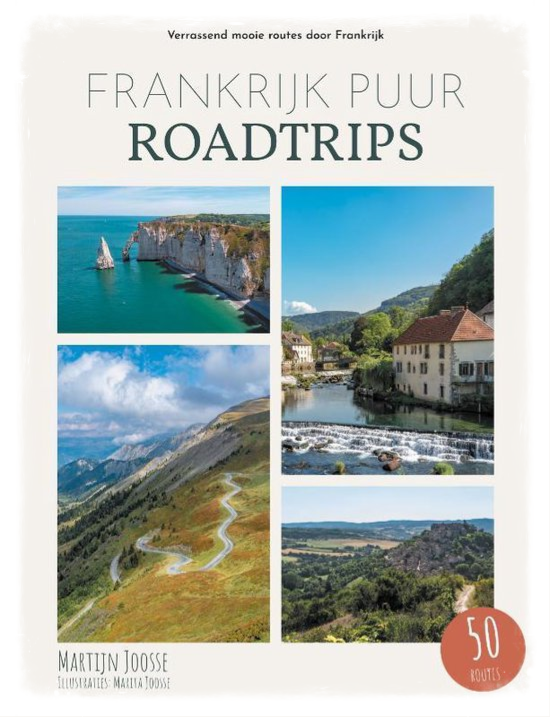 Frankrijk Puur Roadtrips, mooie routes door Frankrijk