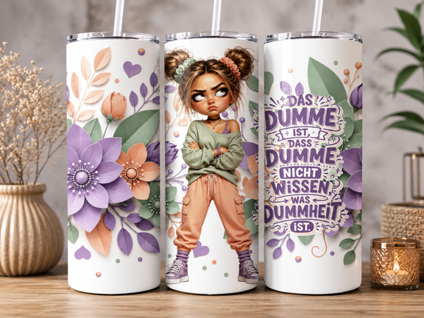 Thermobecher 590 ml -Pastell Mädchen-Das Dumme ist....