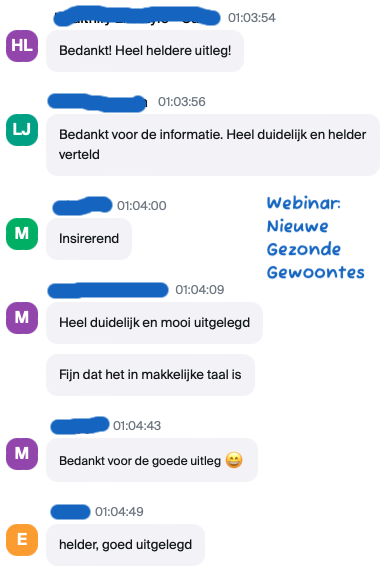 Klantfeedback van verschillende mensen over de webinar: Nieuwe gezonde Gewoontes. "Heldere uitleg," "Inspirerend," "Fijn dat het in makkelijke taal is."