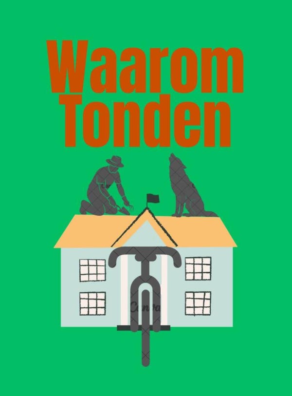 "Waarom Tonden" - start en einde in Tonden