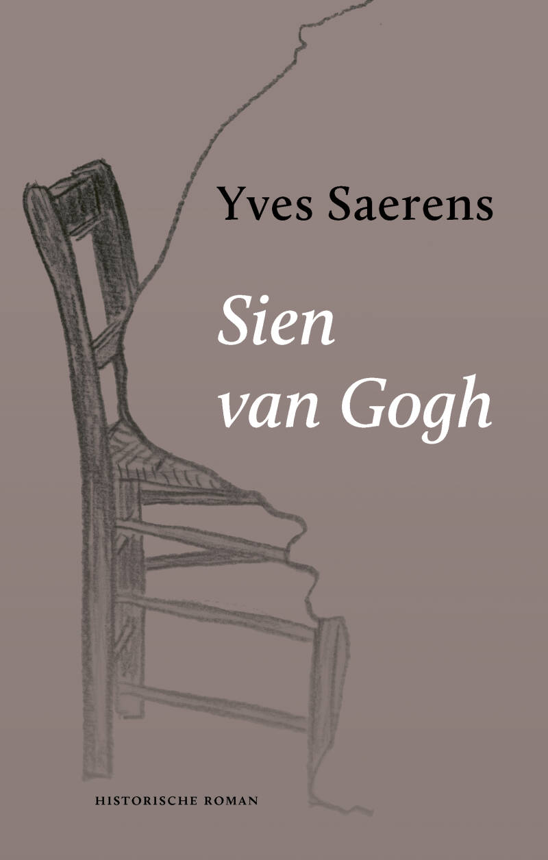 Cover van het boek 'Sien van Gogh' van Yves Saerens, over Sien Hoornik en haar turbulente verhouding met Vincent van Gogh.