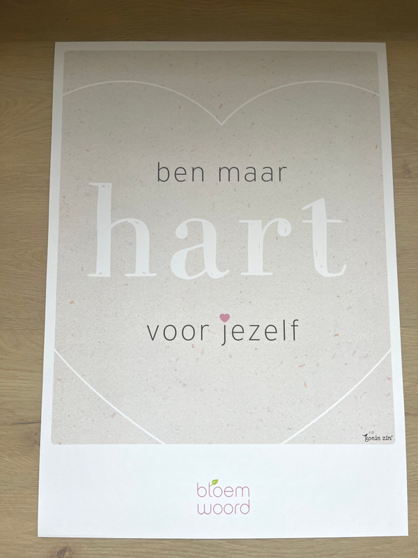 Poster - Ben maar hart voor jezelf