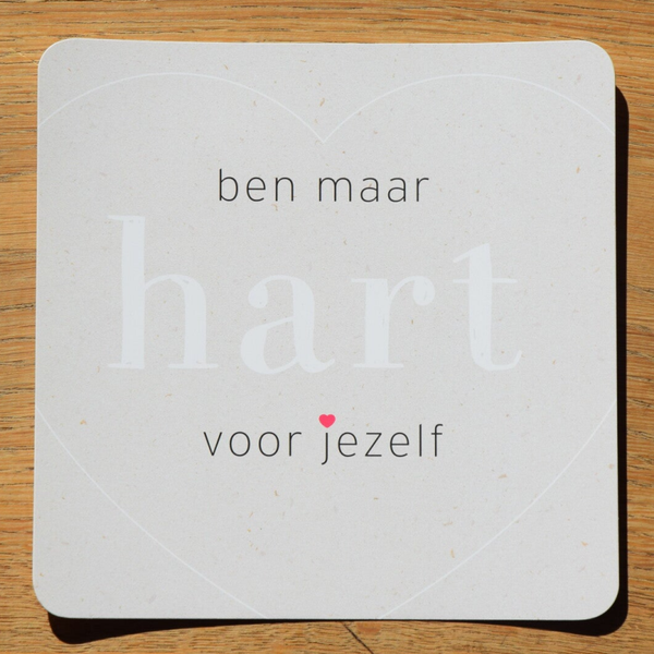 Enkele kaart - ben maar hart voor jezelf