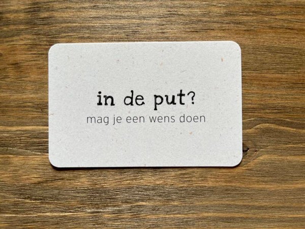 Ik kaartje - in de put? mag je een wens doen