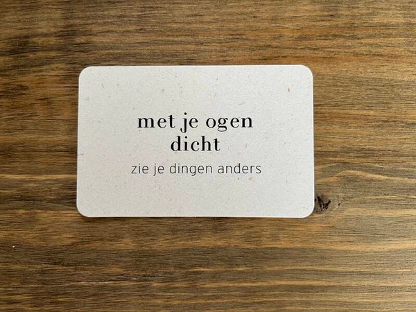 Ik kaartje - met je ogen dicht...