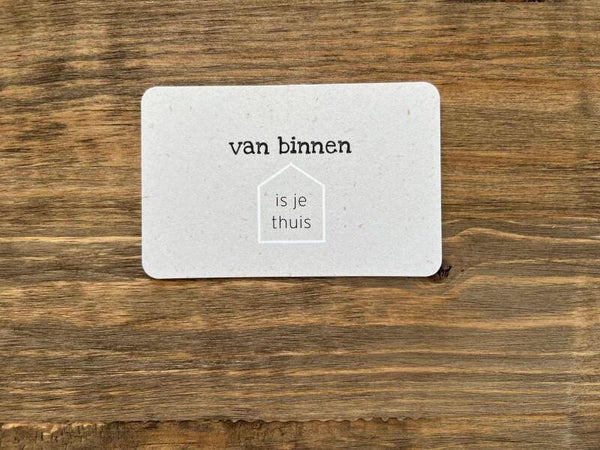 Ik kaartje - van binnen is je thuis