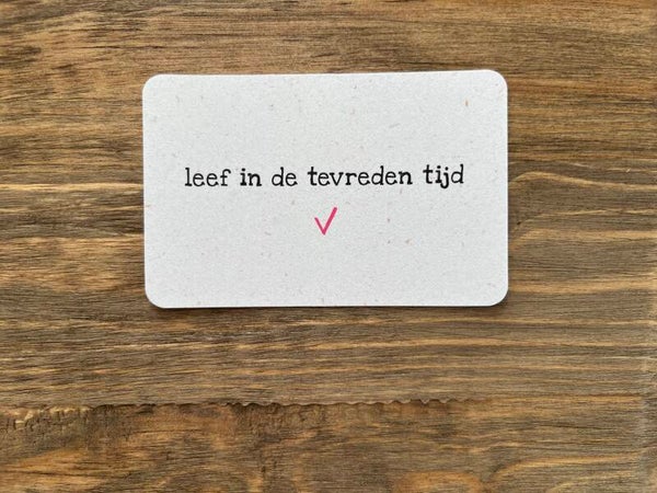 Ik kaartje - leef in de tevreden tijd