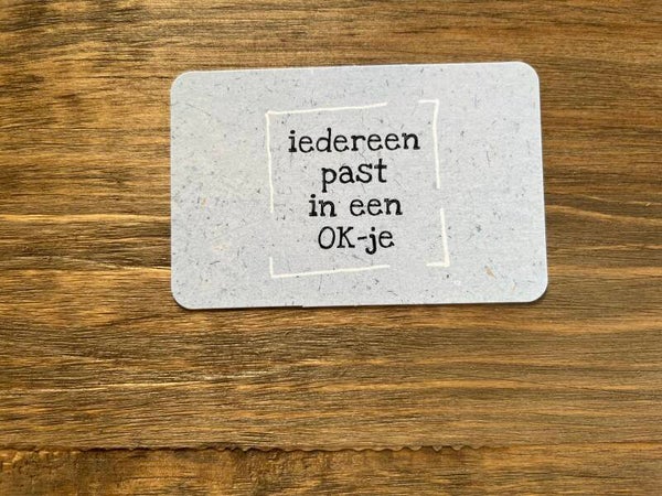 Nu kaartje - iedereen past in een OK-je