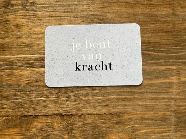 Nu kaartje - je bent van kracht