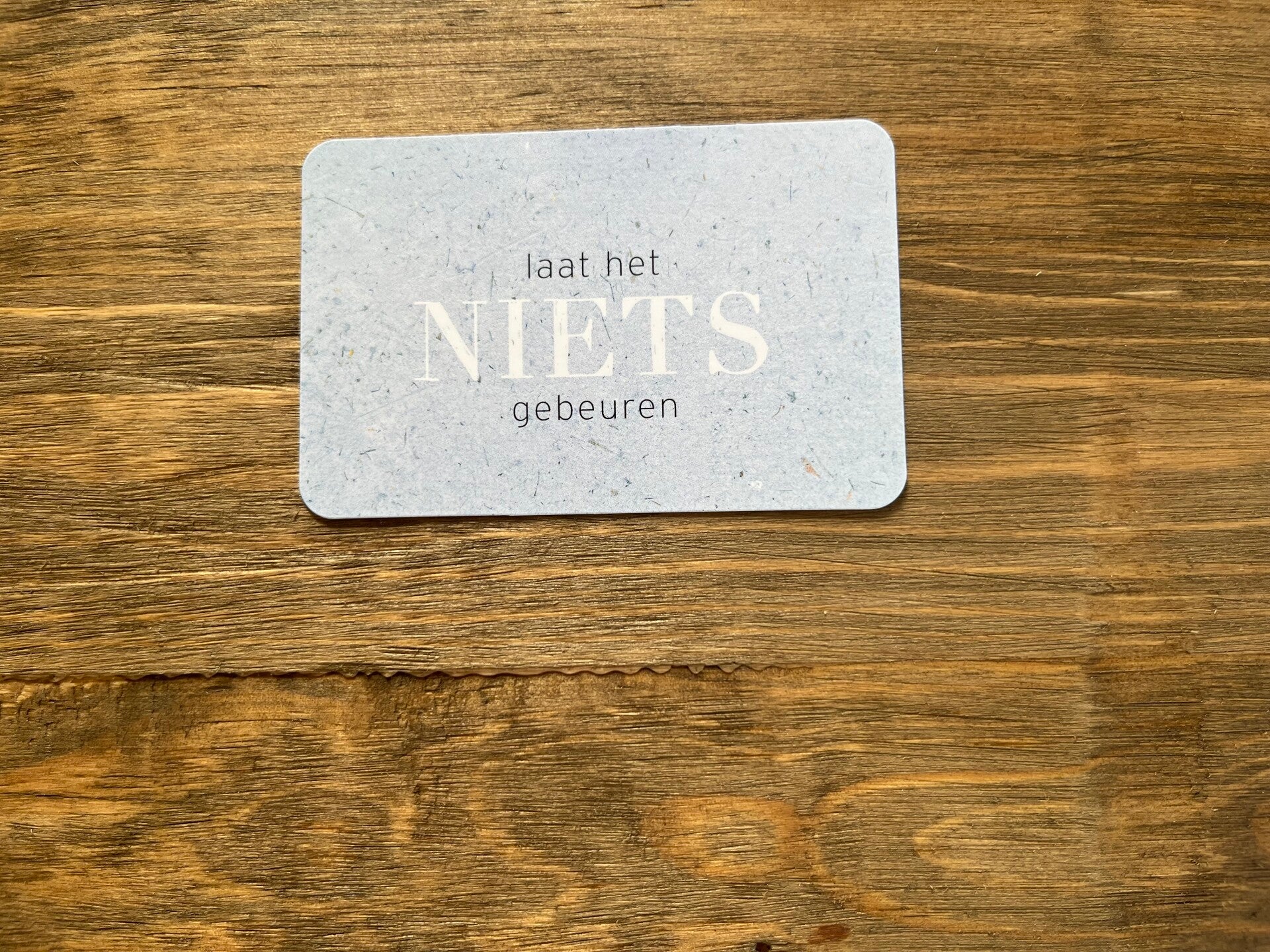 Nu kaartje - laat het niets gebeuren