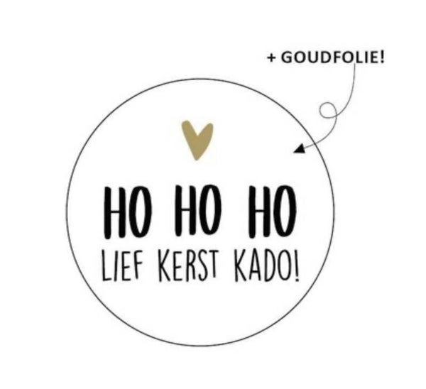 Sticker Ho Ho Ho lief kerst Kado!