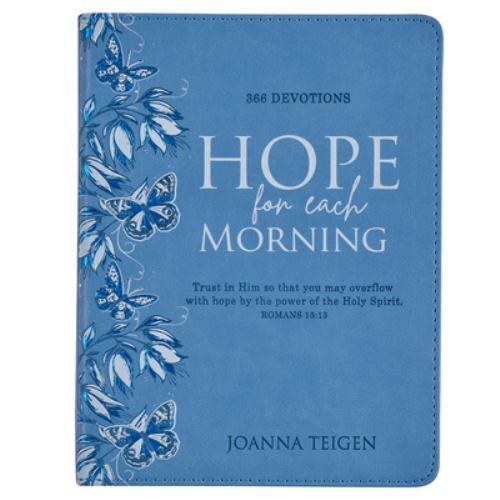 Hope for each morning - Joanna Teigen
