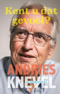 Kent u dat gevoel? - Andries Knevel